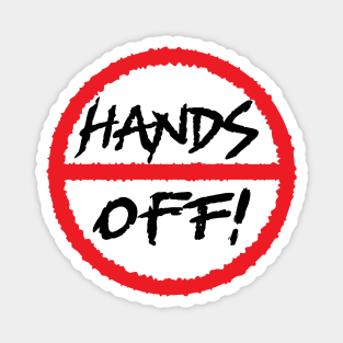 Hands Off Magnet