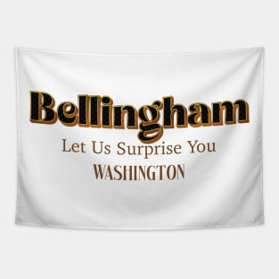 Bellingham Let Us Surprise You Tapestry