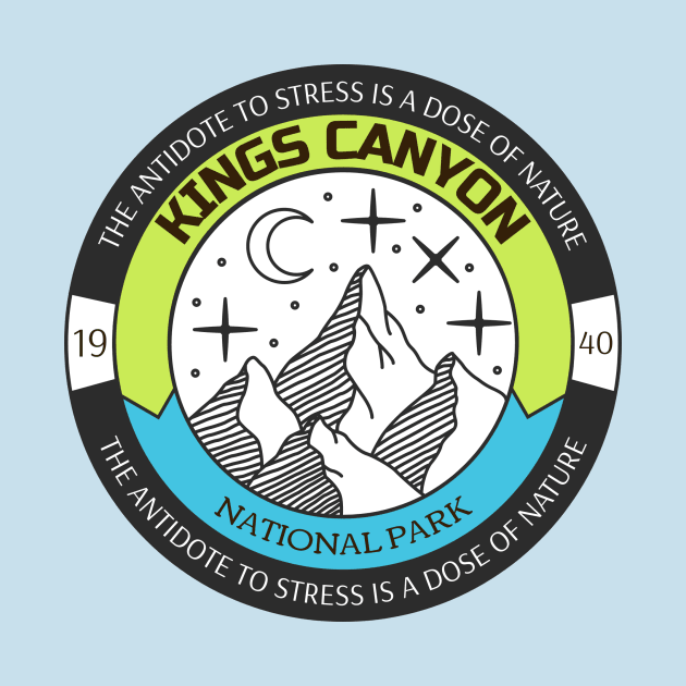 Kings Canyon National Park Hiking Camping Outdoors Outdoorsman by Tip Top Tee's