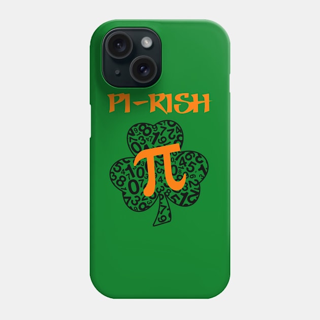 PI Day Pirish Phone Case by A Zee Marketing