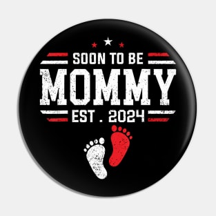 Soon To Be Mommy 2024 New Mom 2024 First Time Mom Pin