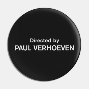 Paul Verhoeven | Starship Troopers & Robocop Pin