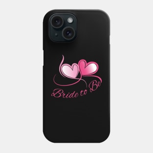 Bride to Be Phone Case