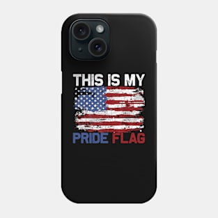 Patriotic American This Is My Pride Flag USA Phone Case