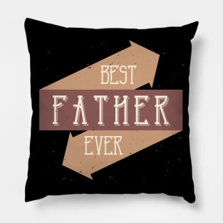 Best Father ever Pillow