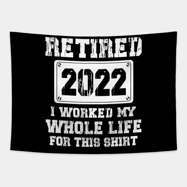 Retired 2022 Funny Retirement Humor Gift Tapestry by Penda