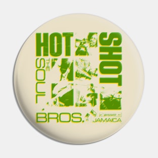 Hot Shot soul Pin