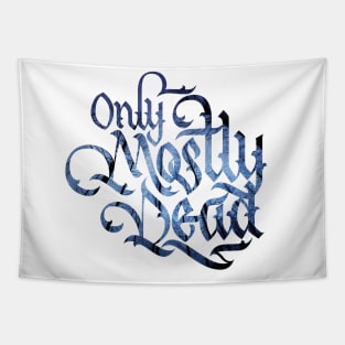 Only Mostly Dead Tapestry