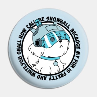 Call me Snowball Pin