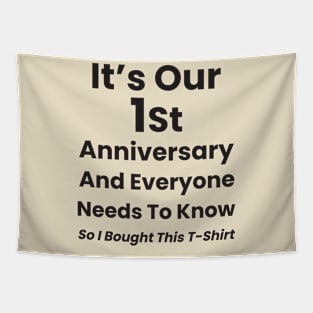 It's Our 1st Anniversary Tapestry