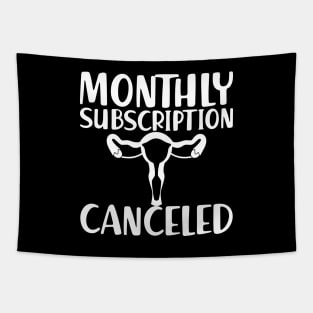 Hysterectomy - Monthly subscription canceled w Tapestry