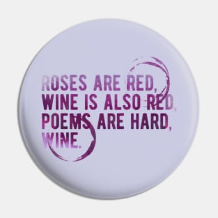 Cute Valentines Day Gift. Roses are  red, Wine is also red - Funny Meme Valentines Day Wine Quote Drinking Pin