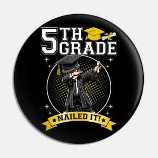 Dabbing Graduation Boys 5th Grade Nailed It Class Of 2024 Pin