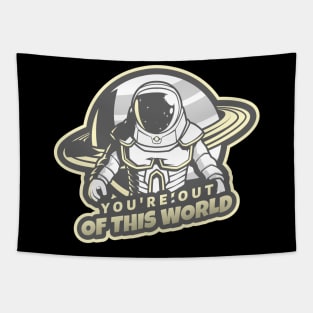 You're Out of this World | Saturn - Space Quotes Tapestry