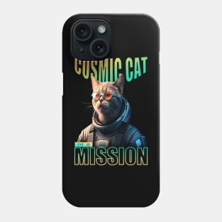 COSMIC CAT ON A MISSION Phone Case