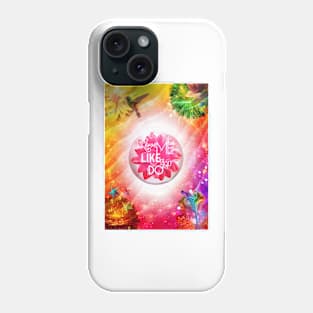 LOVE me like you do Phone Case