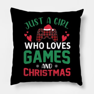 Just a Girl Who Loves Games and Christmas Pillow