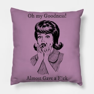 Almost Gave a F*ck | Sassy Retro Pillow