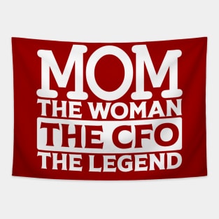 Mom The Woman The CFO The Legend Tapestry