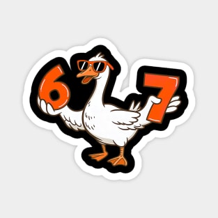 67 Meme Silly Goose 6 7 Six Seven Magnet
