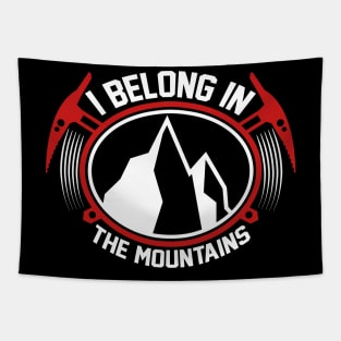 I Belong In The mountains T Shirt For Women Men Tapestry