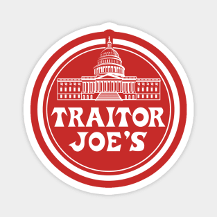 TRAITOR JOE'S Magnet