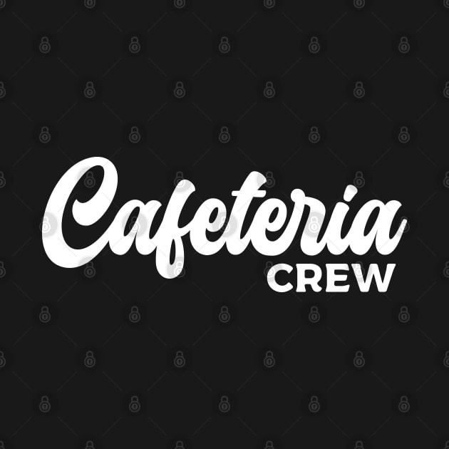 Cafeteria Worker Crew Lunch Lady Typography White by JaussZ