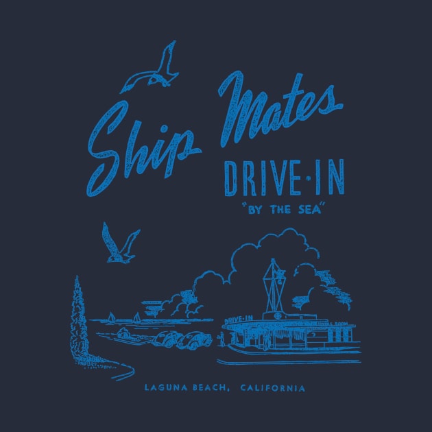 Shipmates Drive In - Laguna Beach, California by TouristTrash