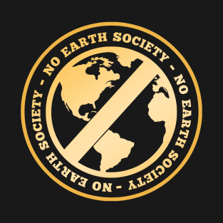 No Earth Society T-Shirt