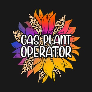 Gas Plant Operator Sunflower T-Shirt