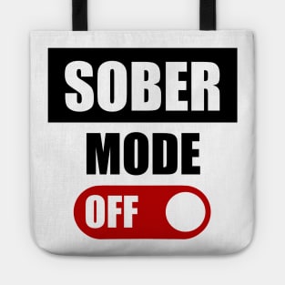 SOBER MODE OFF Tote