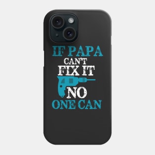 Fixing Father Quote Phone Case