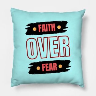 Faith Over Fear | Christian Pillow