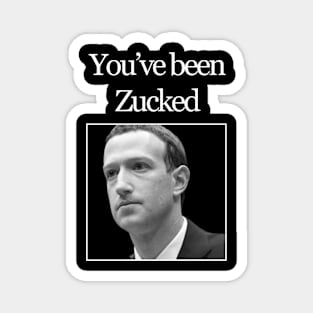 You've been Zucked Magnet