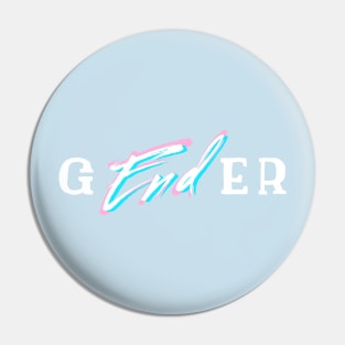 End Gender Trans Pride Colors Pin