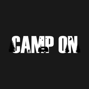 Camp On T-Shirt