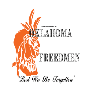 Freedmen "Lest We Be Forgotten" T-Shirt