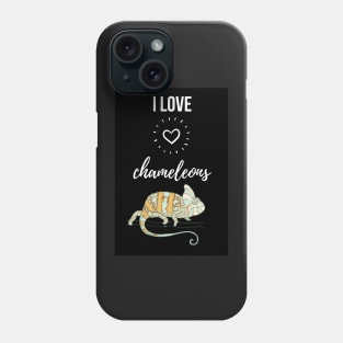 I Love Chameleons Phone Case