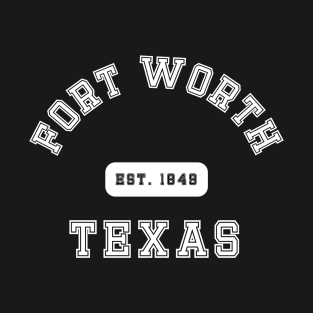 Fort Worth Texas T-Shirt