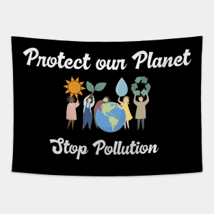 Protect Our Planet Stop Pollution Tapestry