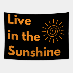 Live in the Sunshine Tapestry