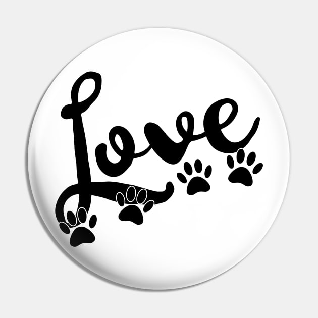 Love Typography With Dog Paw Prints Pin by Braznyc