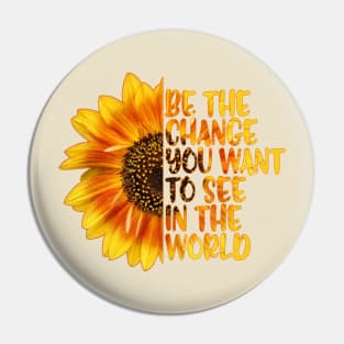 Be the Change Pin