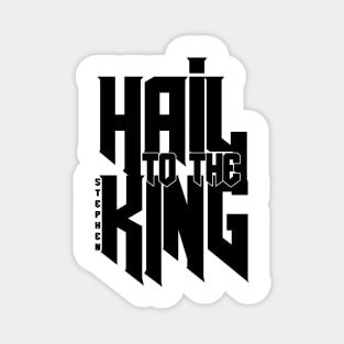 Hail to the King Magnet