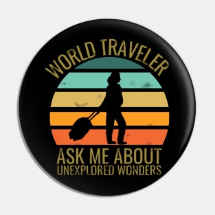 World traveler - traveller addict - travel addict - Travel the world Pin