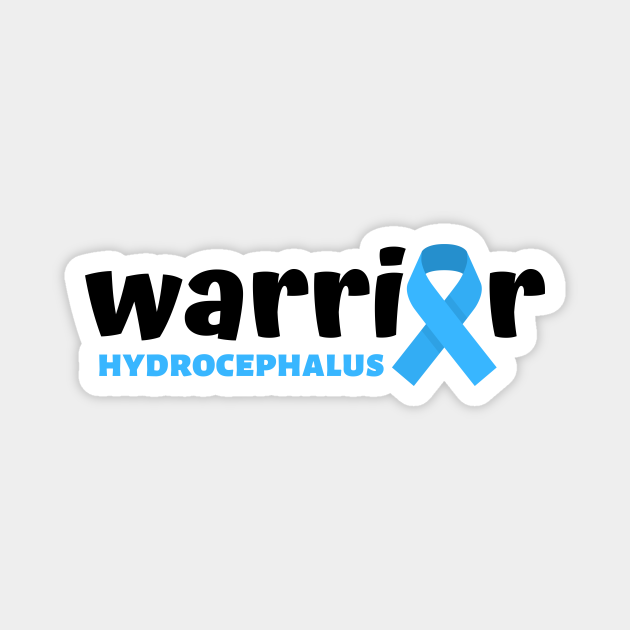 Hydrocephalus Warrior Hydrocephalus Awareness Hydrocephalus Warrior Magnet Teepublic 7291