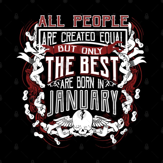 All People Are Created Equal But Only The Best Are Born In January by TeeTee Shopping Time