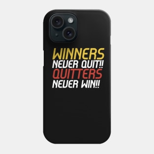 winners never quit Phone Case