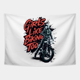 Girls Like Biking Too Girl Motorbike Rider Womens Motorcycle Female Motorcross Gift For Woman Biker Tapestry