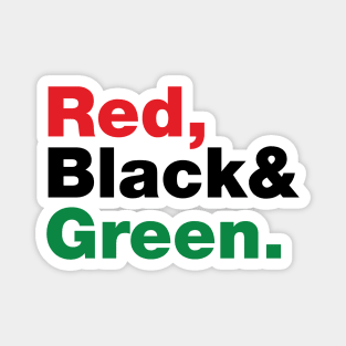 Red, Black & Green. Magnet